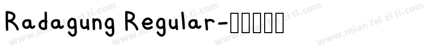 Radagung Regular字体转换